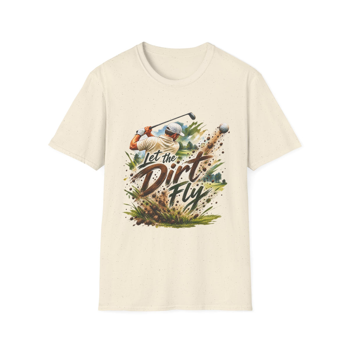 Let the Dirt Fly Golf T-Shirt – Golfschwung-Shirt