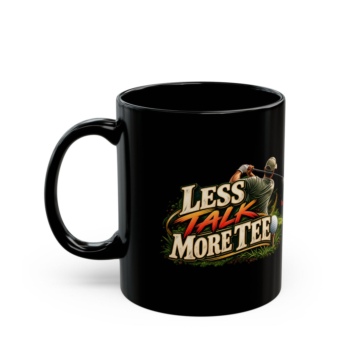 Less Talk More Tee Golf Mug – Funny Black Golfer Mug