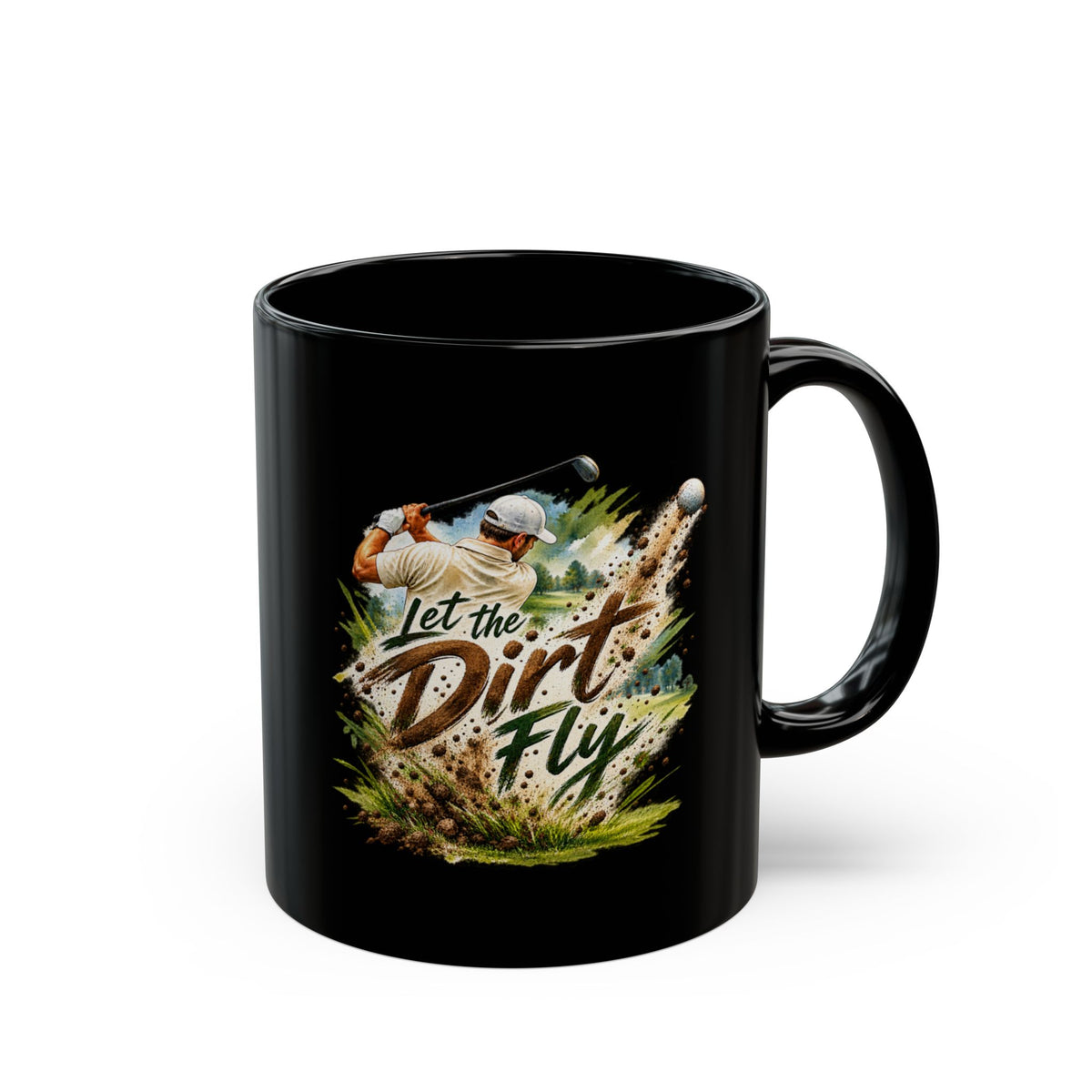 Let the Dirt Fly Golf Mug – Black Golfer Mug