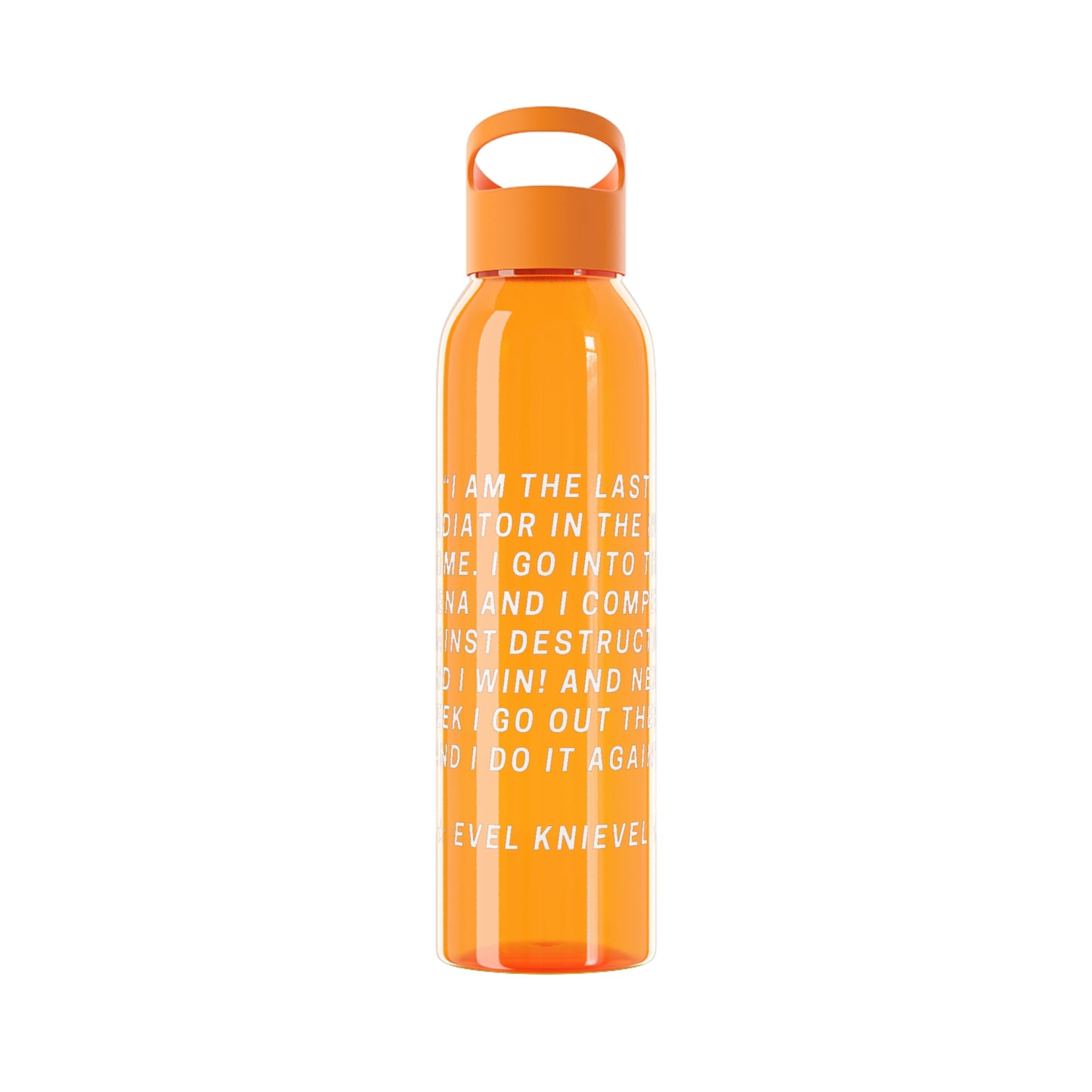 Evel Kneivel Legends Quote Water Bottle