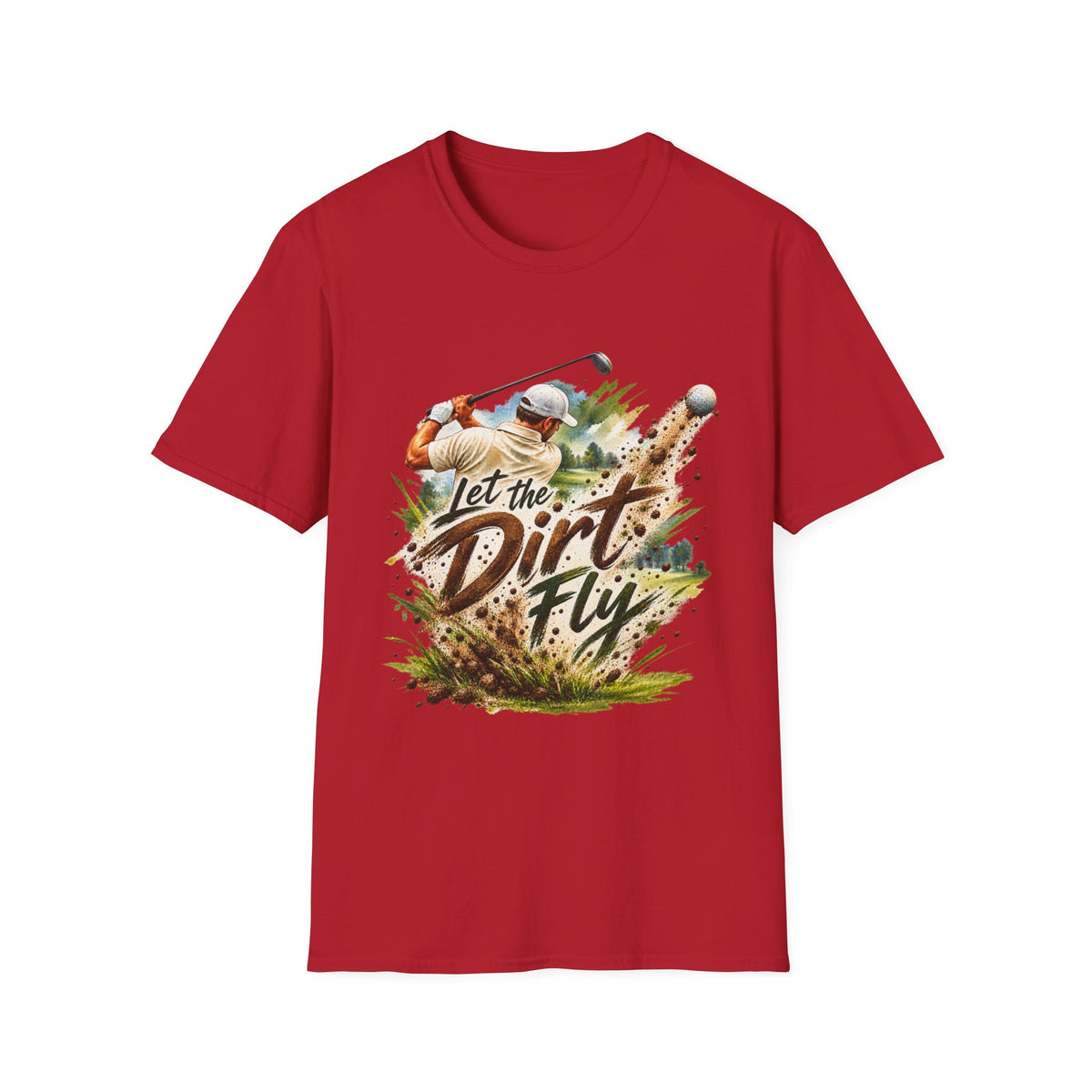 Let the Dirt Fly Golf T-Shirt – Golfschwung-Shirt