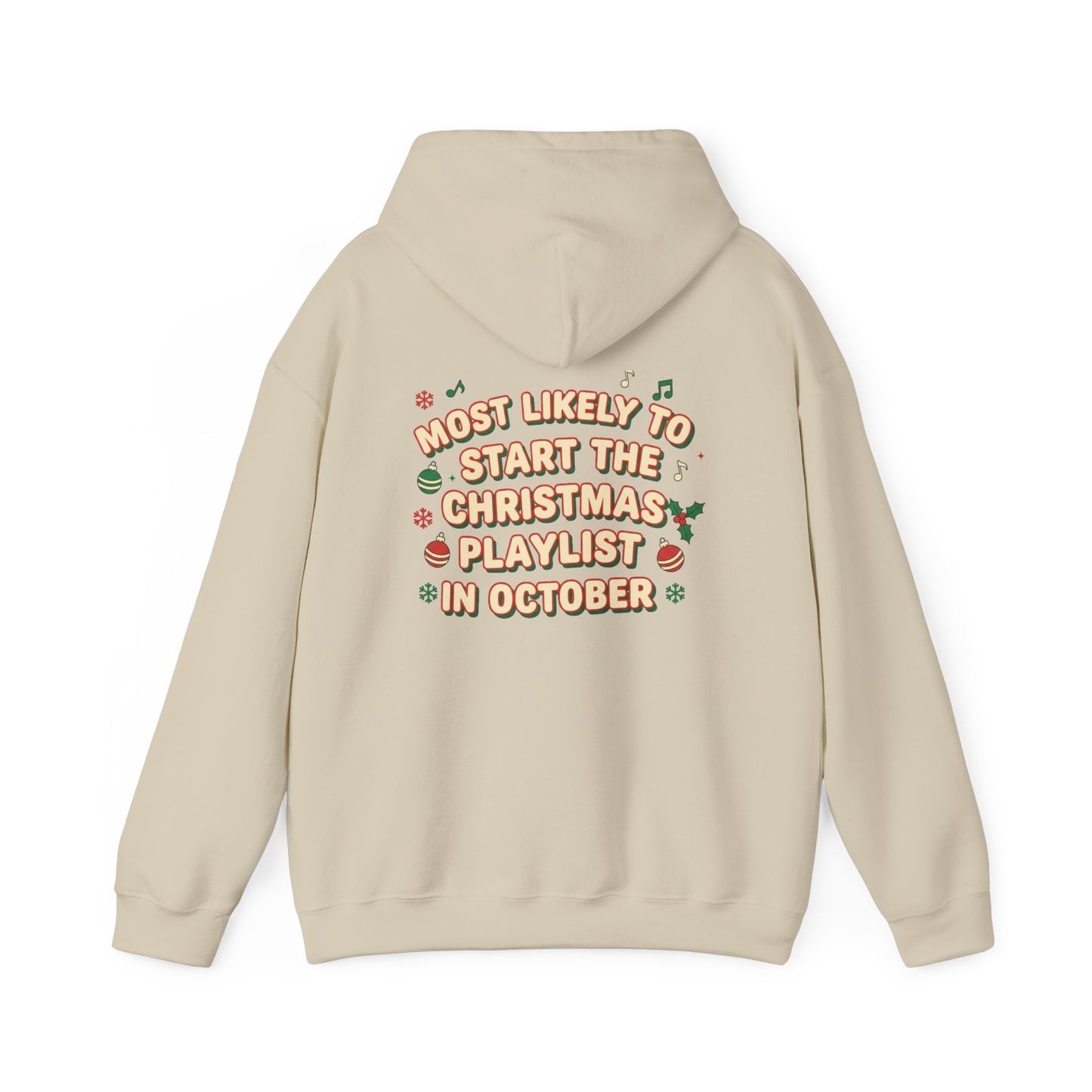 Most Likely to Start the Christmas Playlist in October Hoodie