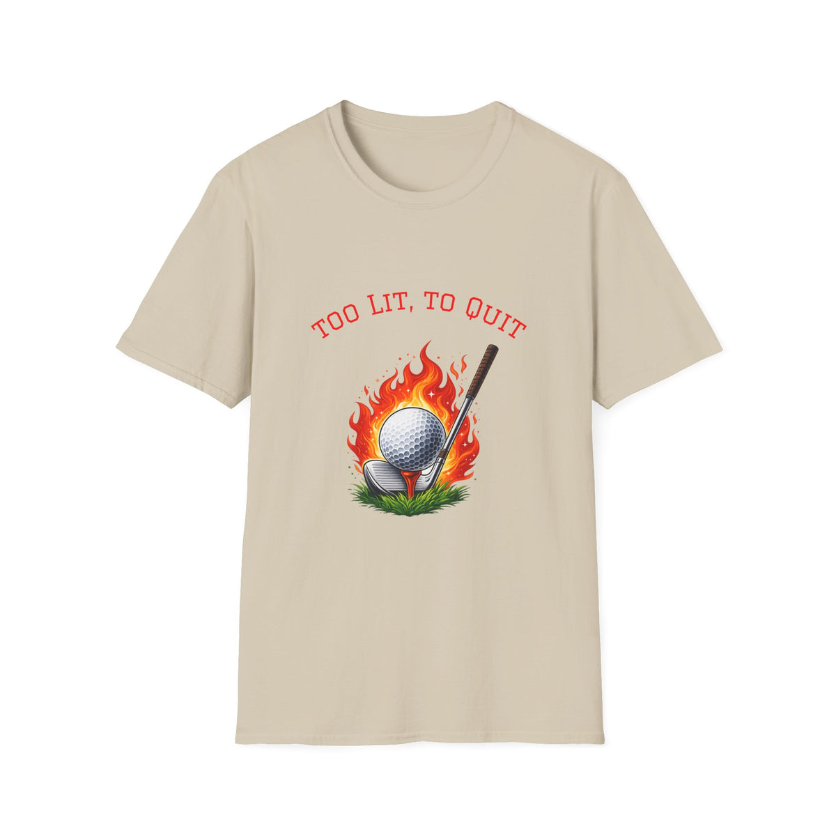 Golf-T-Shirt „Too Lit to Quit“ mit einzigartigem flammendem Golfball-Design