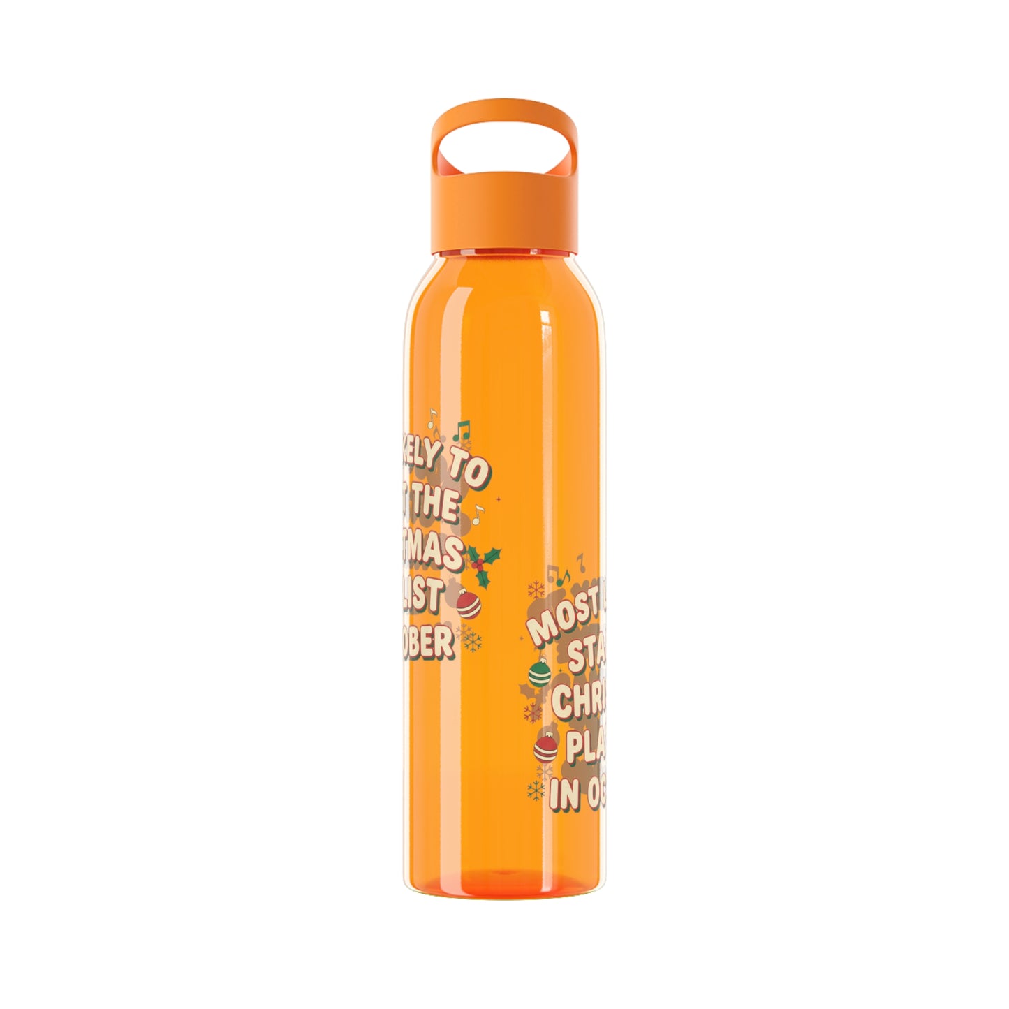 Most Likely to Start the Christmas Playlist in October Water Bottle