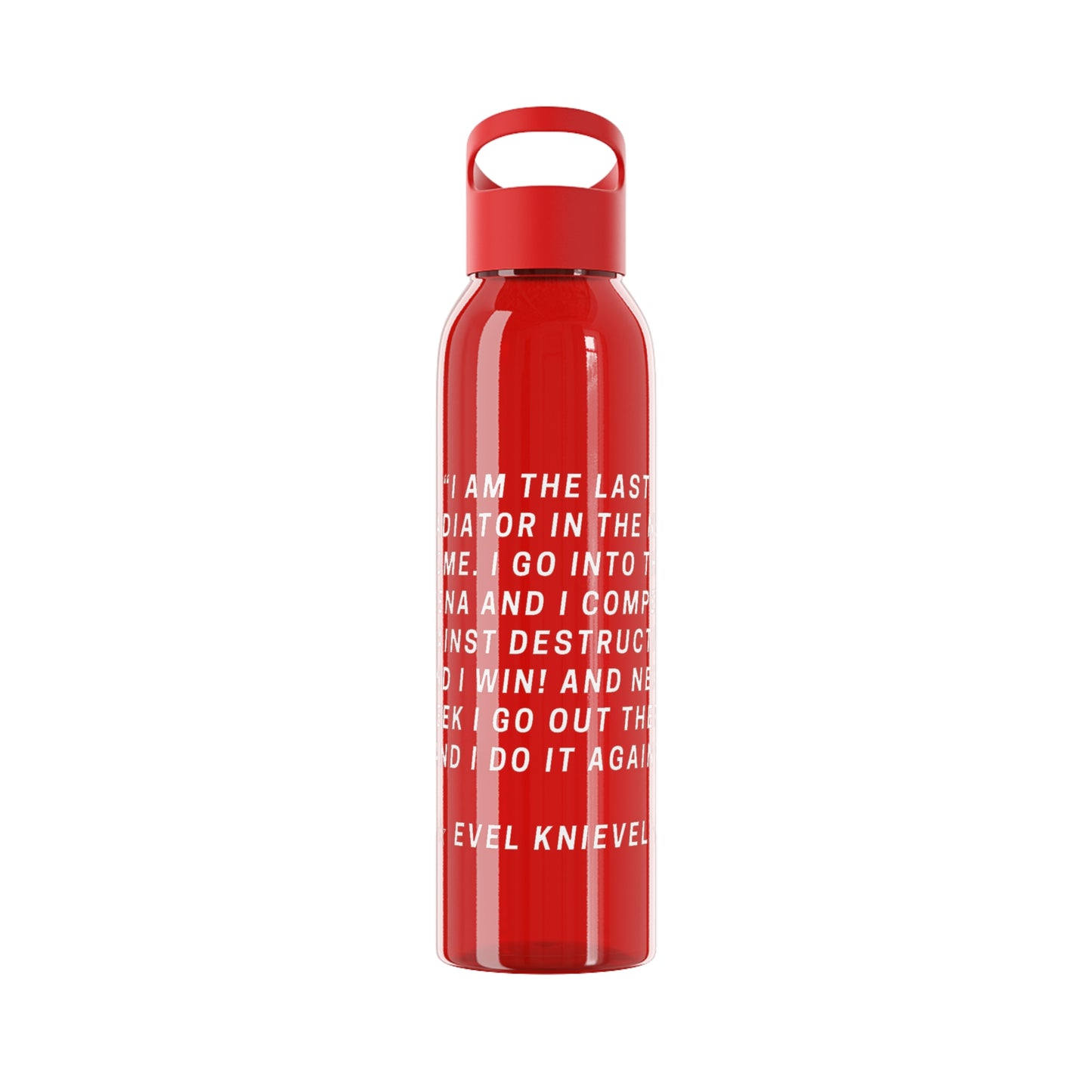 Evel Kneivel Legends Quote Water Bottle