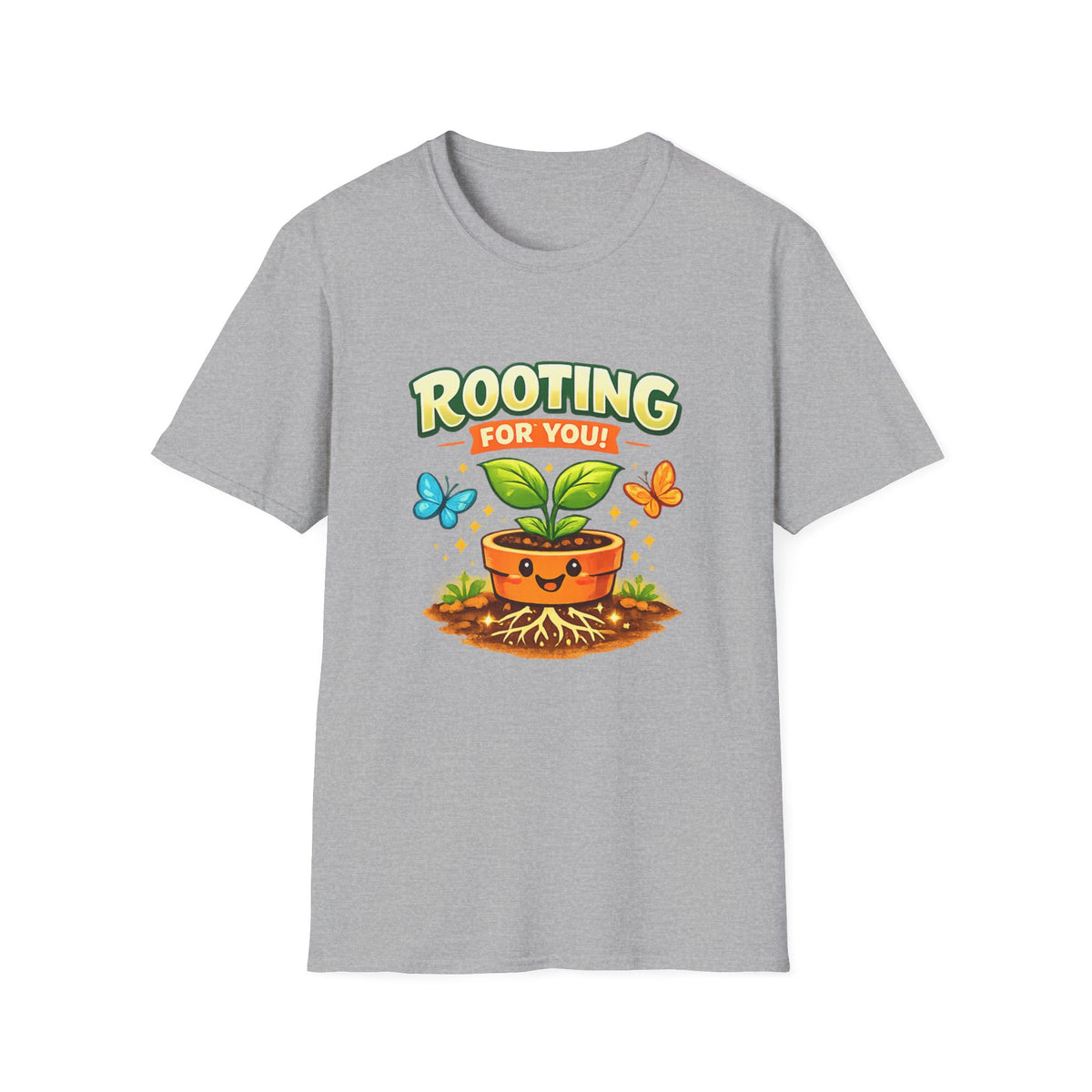 Rooting for You – Front Print T-Shirt