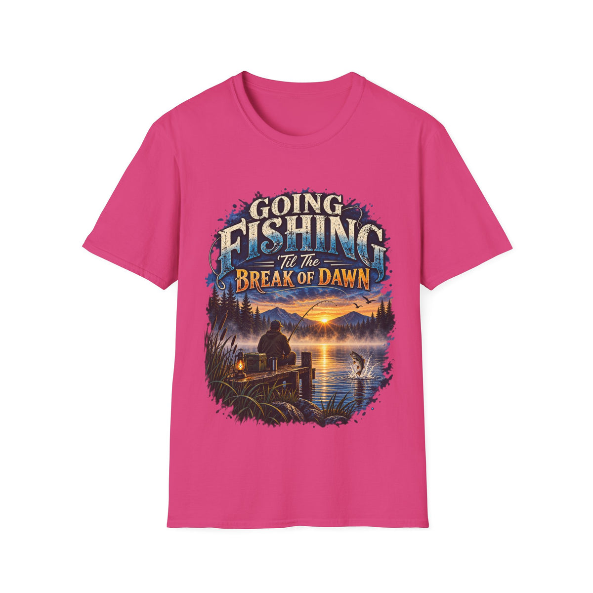 Going Fishing ’Til the Break of Dawn T-Shirt – Angler Graphic Tee