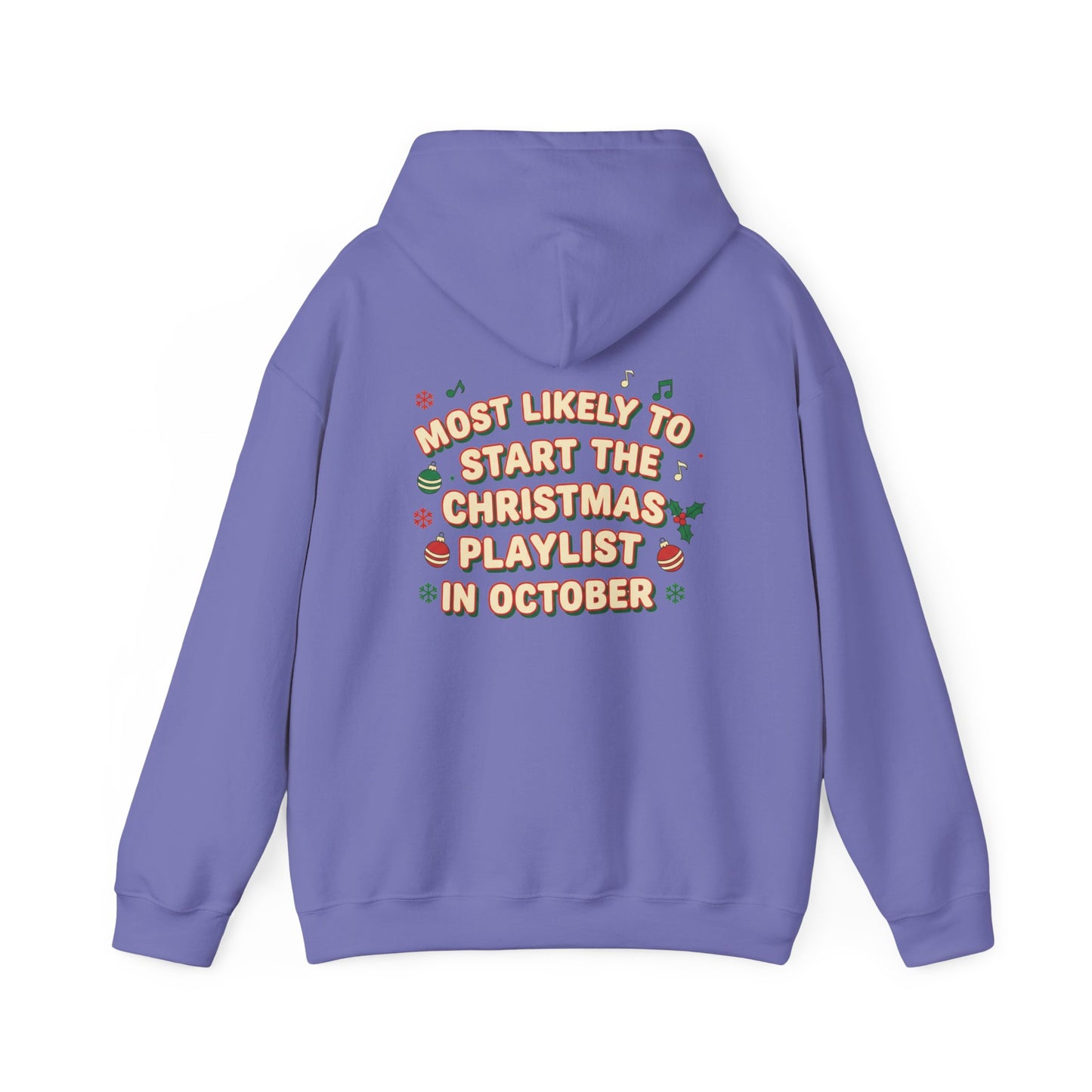 Most Likely to Start the Christmas Playlist in October Hoodie