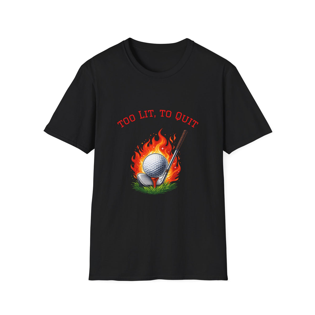 Golf-T-Shirt „Too Lit to Quit“ mit einzigartigem flammendem Golfball-Design