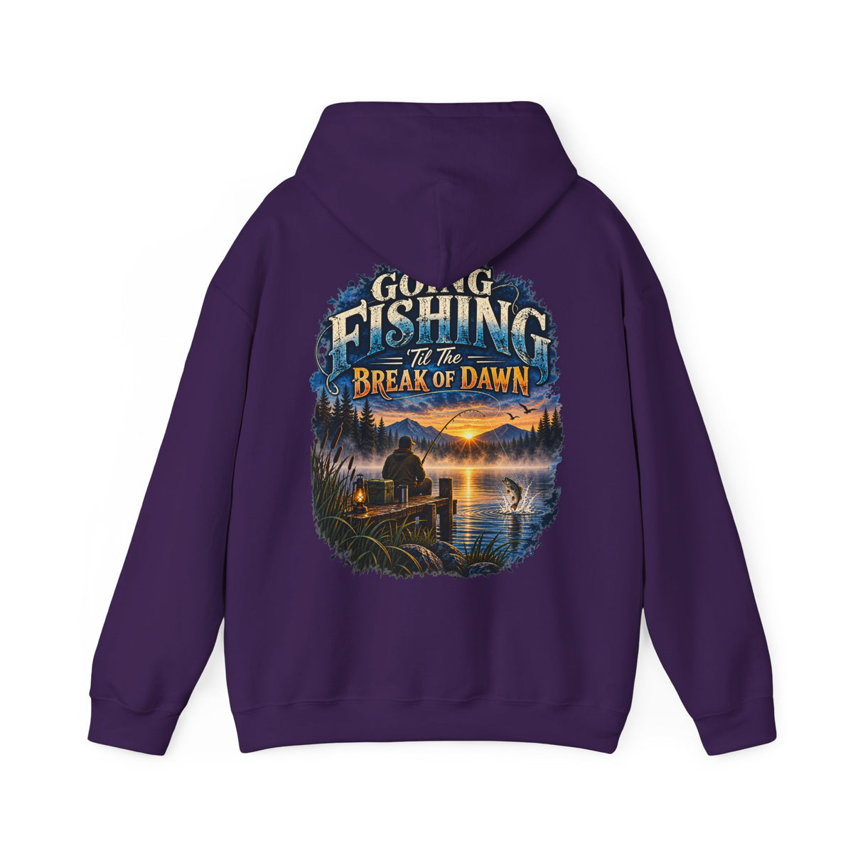 Going Fishing ’Til the Break of Dawn Back Print Hoodie – Fishing Hoodie