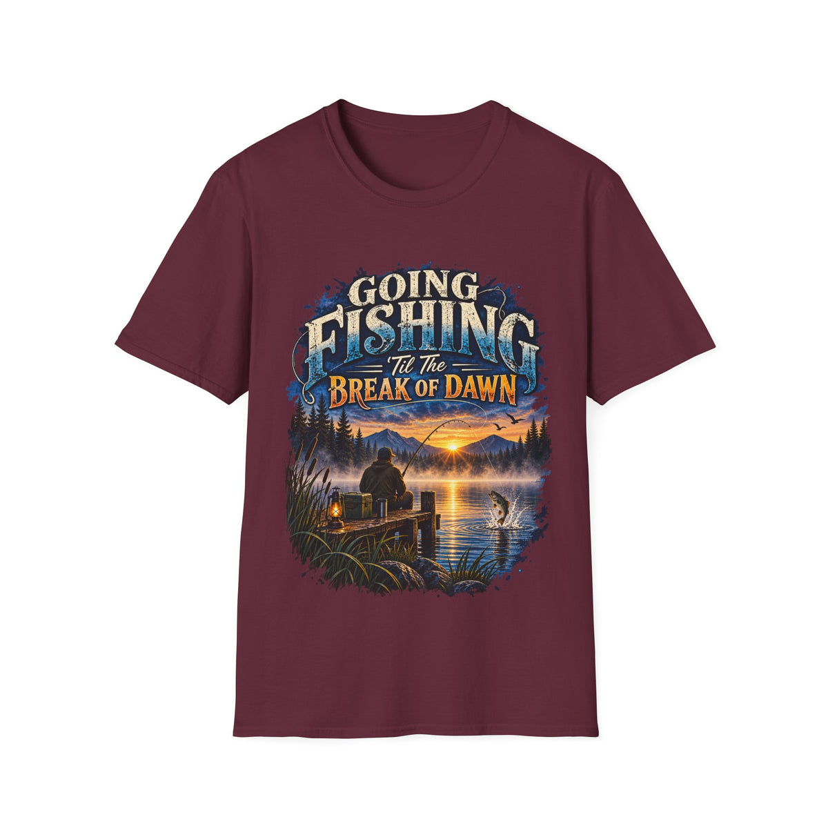 Going Fishing ’Til the Break of Dawn T-Shirt – Angler Graphic Tee