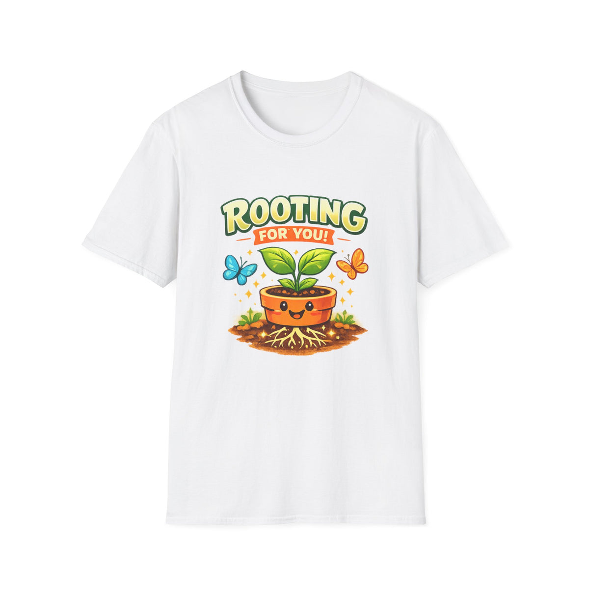 Rooting for You – Front Print T-Shirt