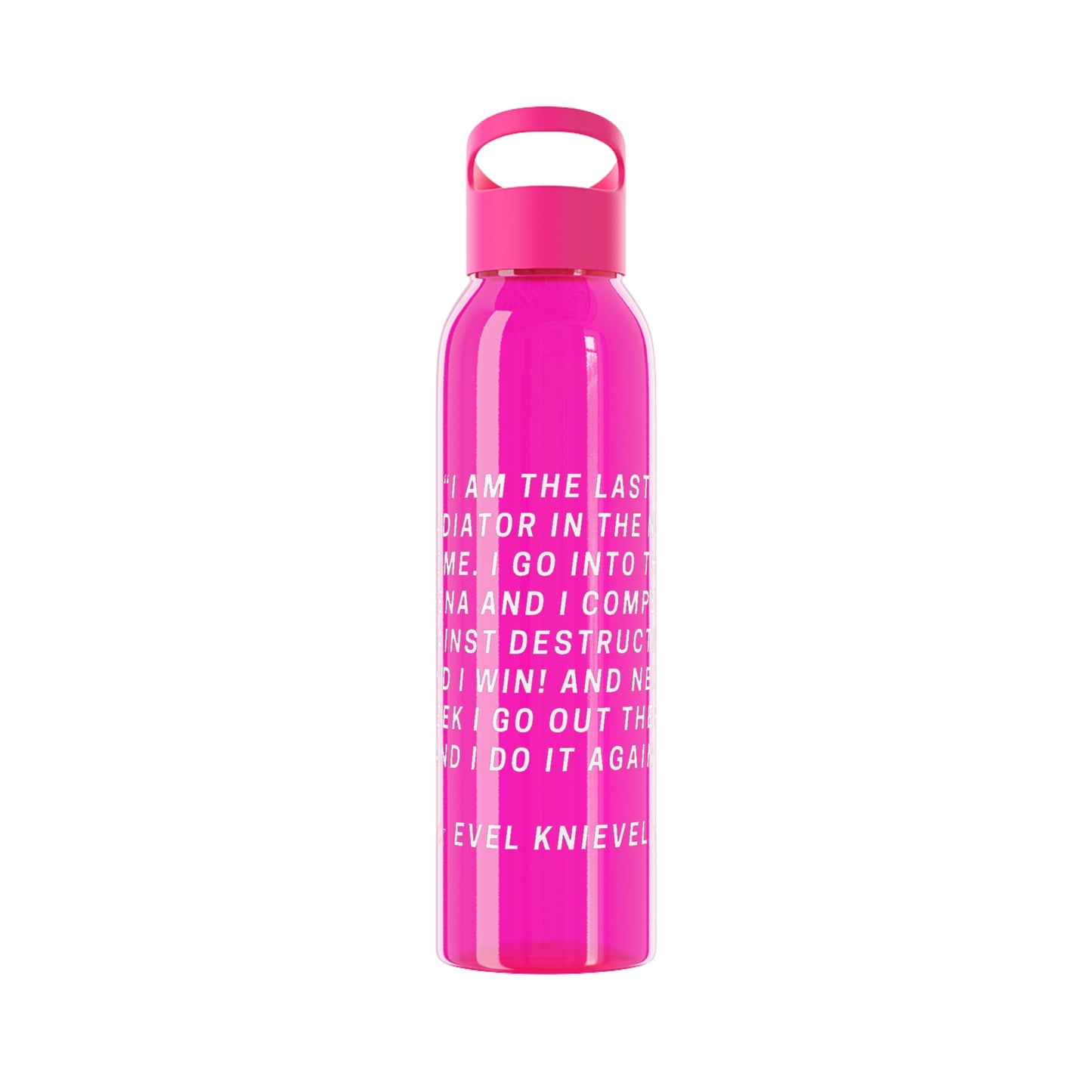 Evel Kneivel Legends Quote Water Bottle