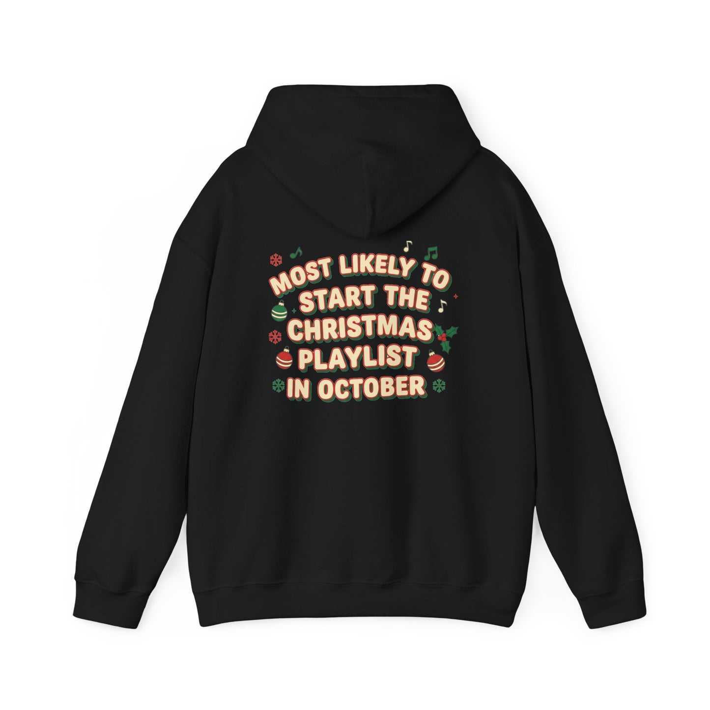 Most Likely to Start the Christmas Playlist in October Hoodie