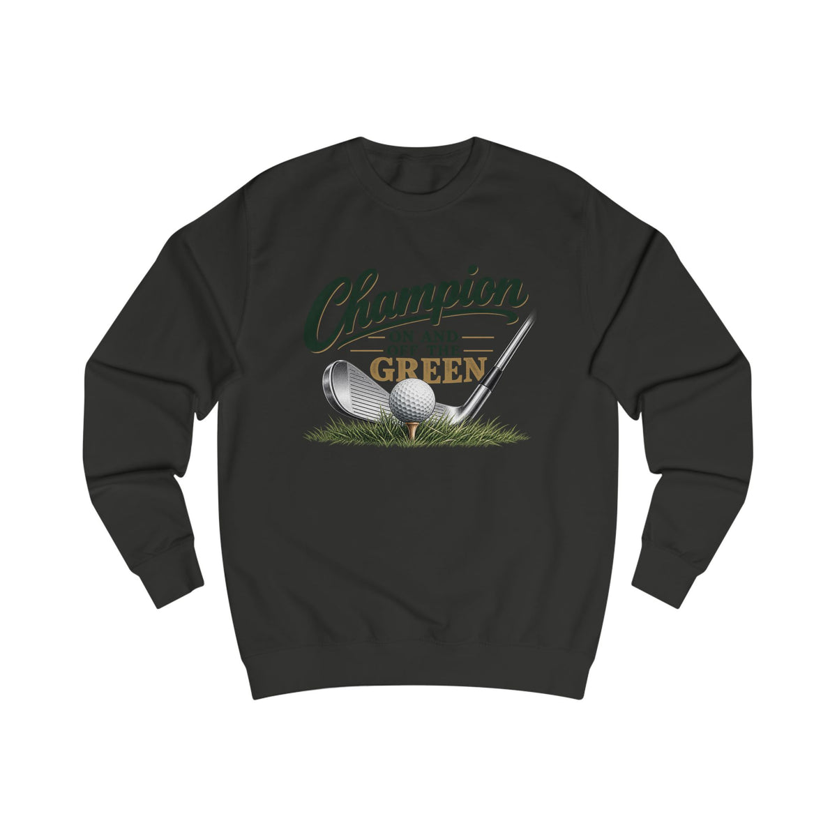 Champion On and Off the Green Golf Sweatshirt – Golfer Sweatshirt