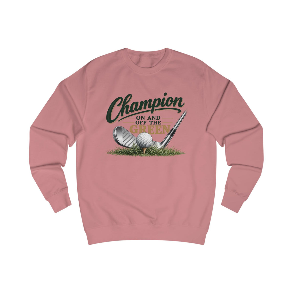 Champion On and Off the Green Golf Sweatshirt – Golfer Sweatshirt