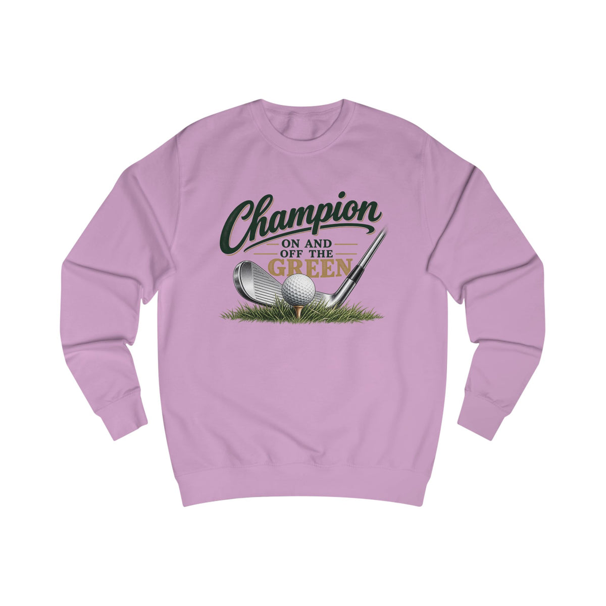 Champion On and Off the Green Golf Sweatshirt – Golfer Sweatshirt