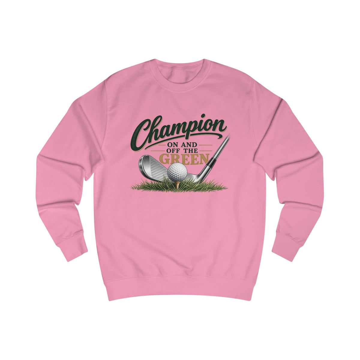 Champion On and Off the Green Golf Sweatshirt – Golfer Sweatshirt