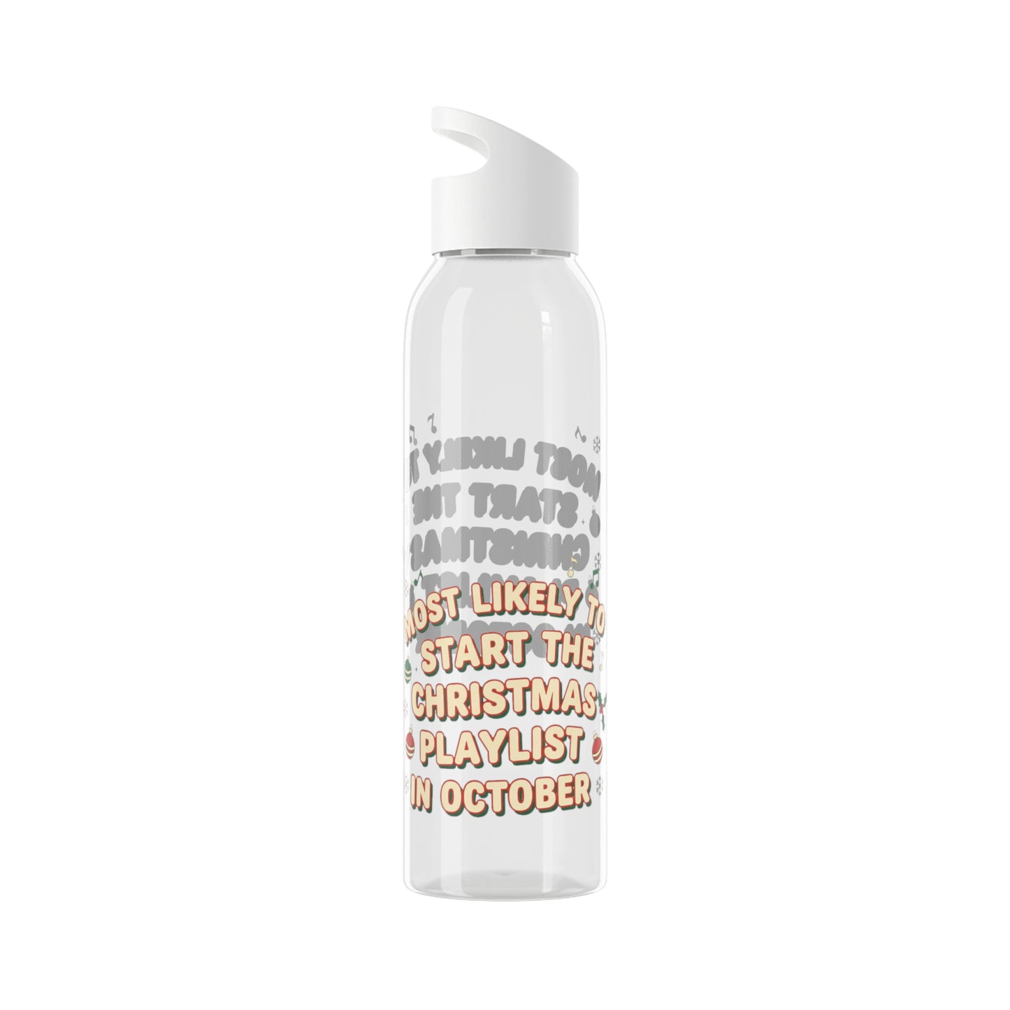 Most Likely to Start the Christmas Playlist in October Water Bottle