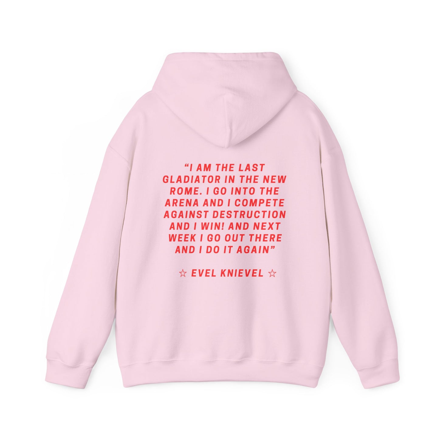 Evel Knievel Legends Quote Hoodie