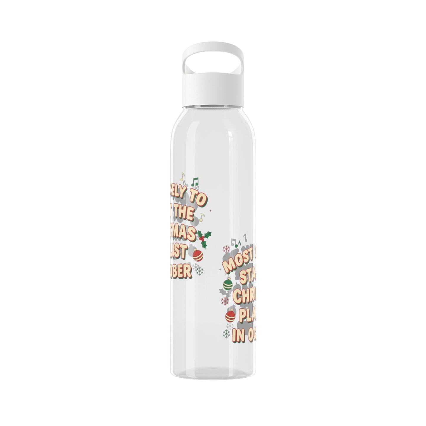 Most Likely to Start the Christmas Playlist in October Water Bottle
