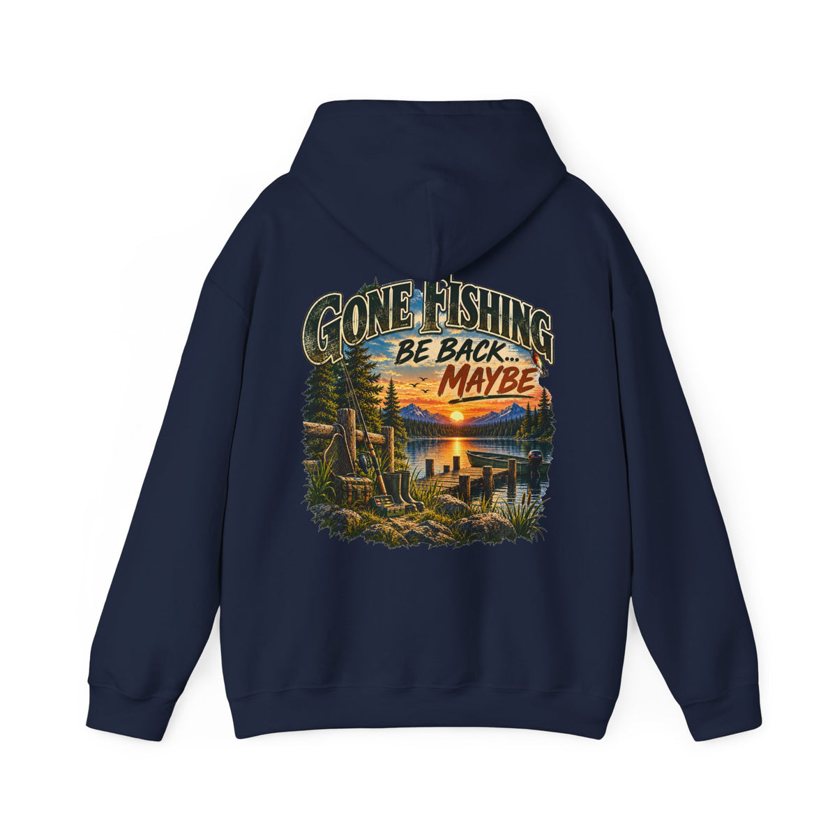 Gone Fishing, Be Back… Maybe Back Print Hoodie – Vintage Fishing Hoodie