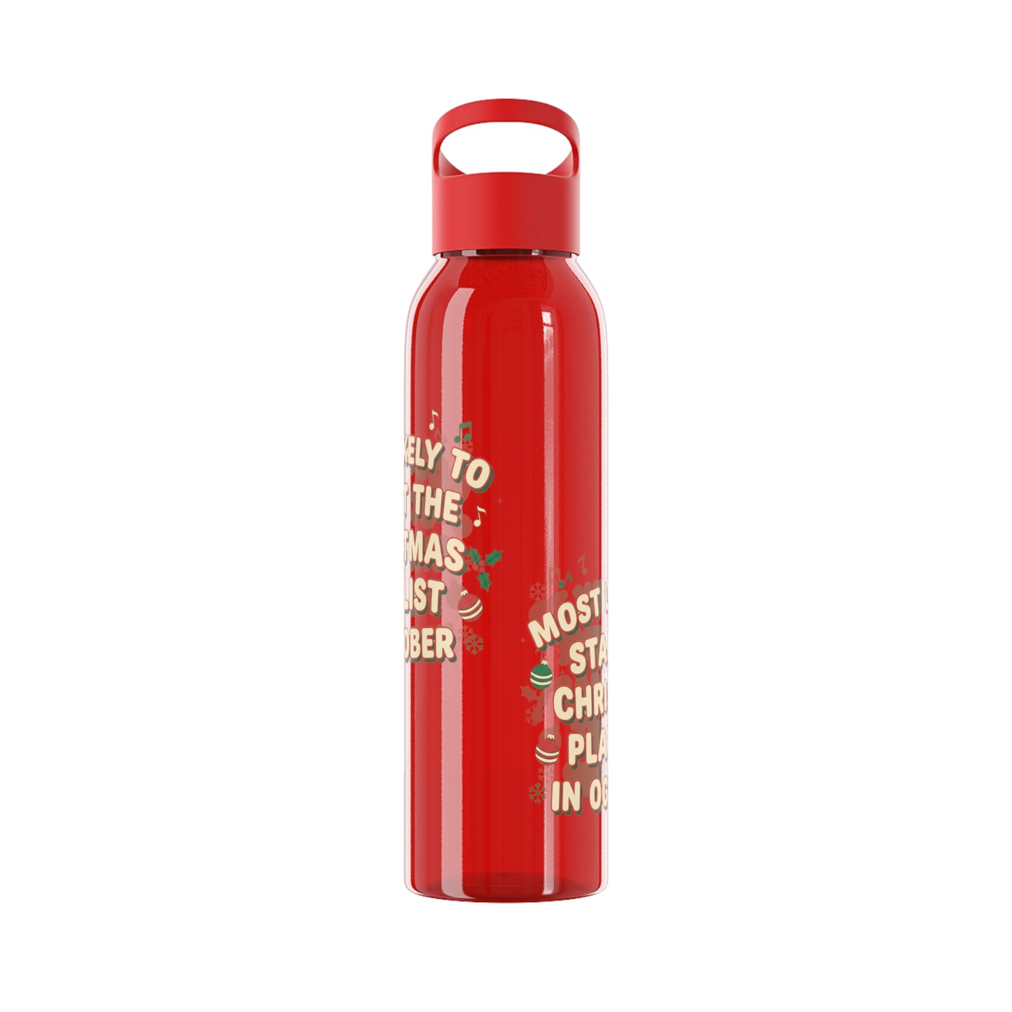 Most Likely to Start the Christmas Playlist in October Water Bottle