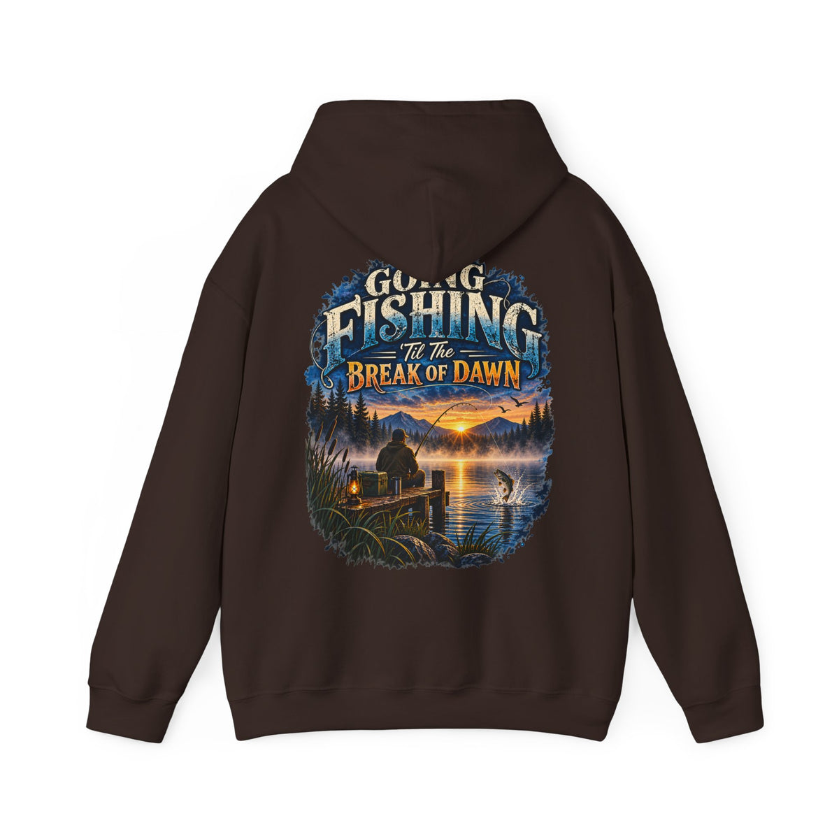 Going Fishing ’Til the Break of Dawn Back Print Hoodie – Fishing Hoodie