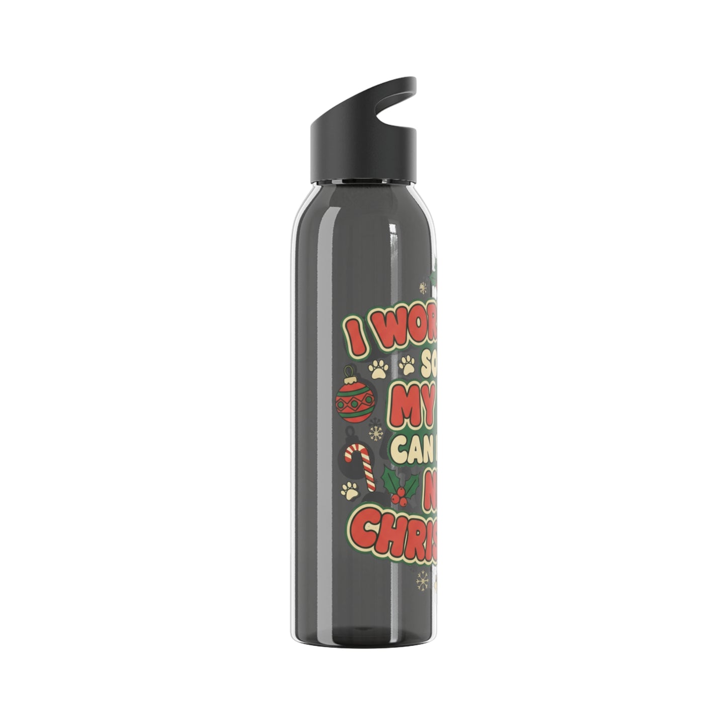 I Work Hard So My Dog Can Have a Nice Christmas Water Bottle | Festive Dog Lover Bottle
