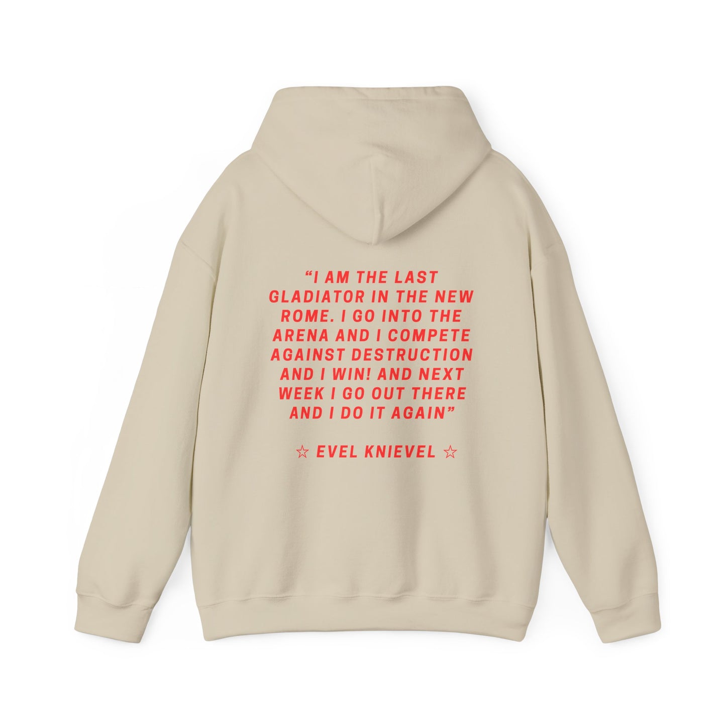Evel Knievel Legends Quote Hoodie