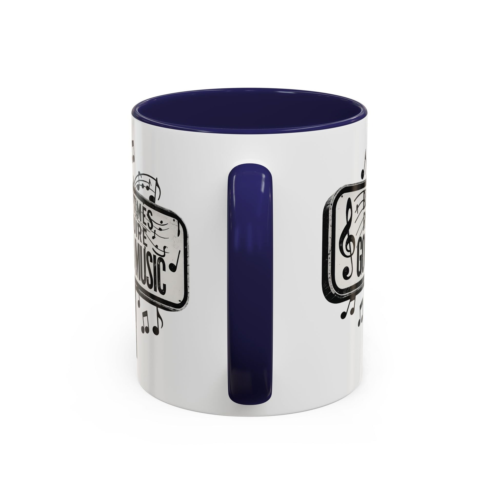 Accent Coffee Mug Bad Times Require Good Music Musical Quote Mug 11 oz - SJM Print Store