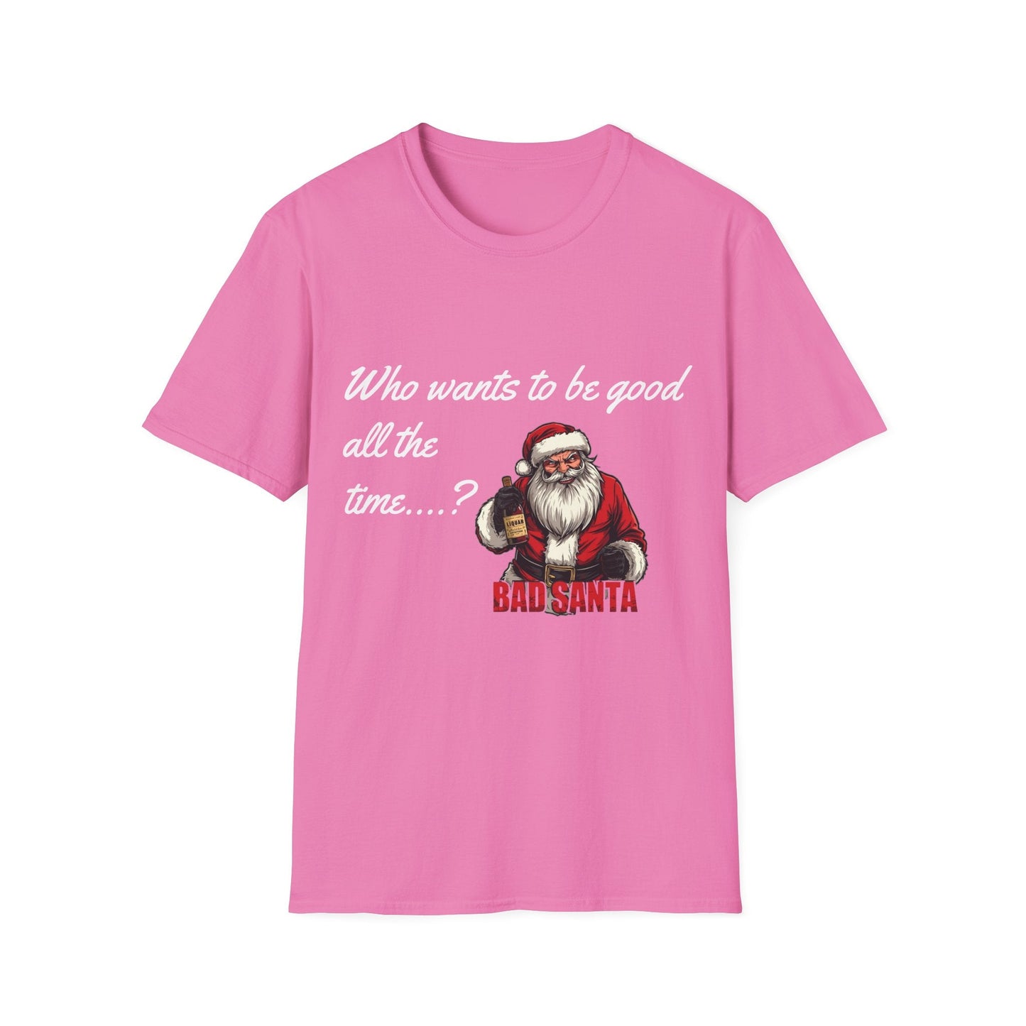 Bad Santa Unisex T-Shirt - Playful Christmas Humor - SJM Print Store