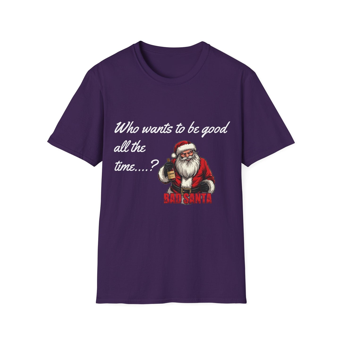 Bad Santa Unisex T-Shirt - Playful Christmas Humor - SJM Print Store