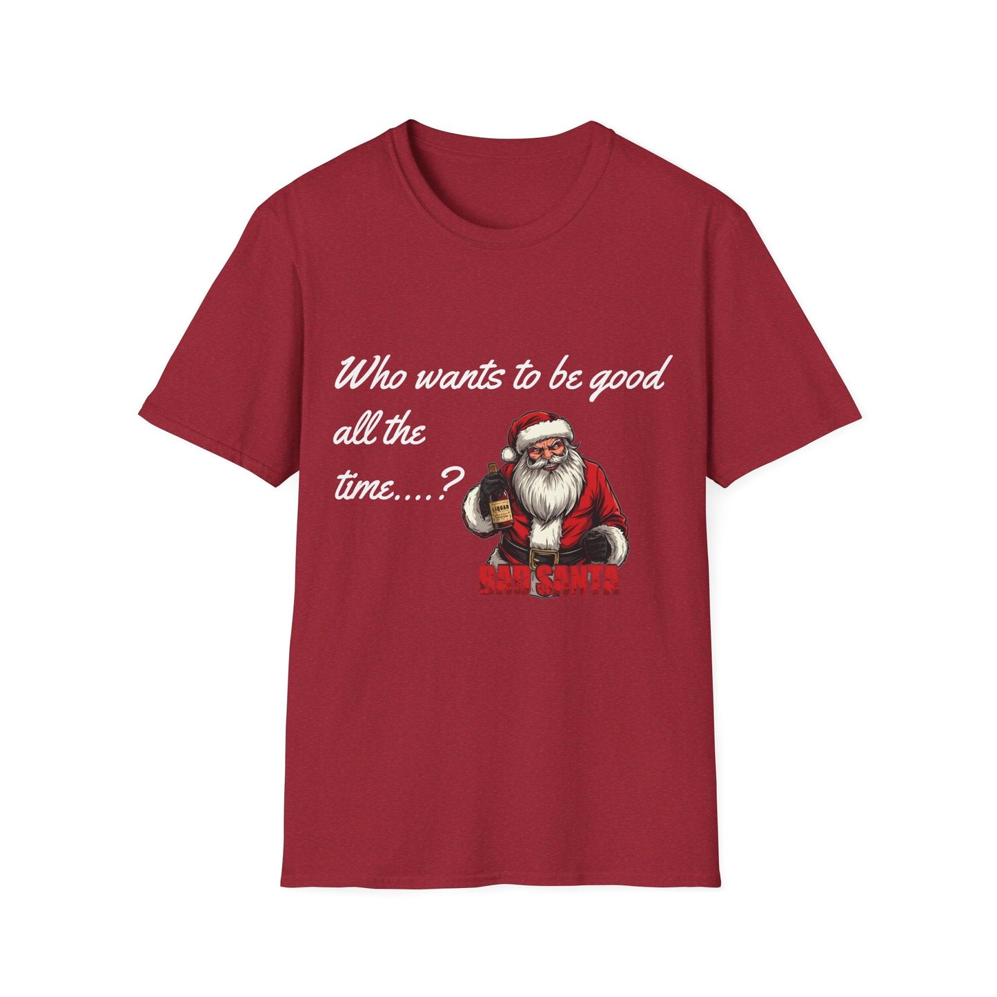 Bad Santa Unisex T-Shirt - Playful Christmas Humor - SJM Print Store