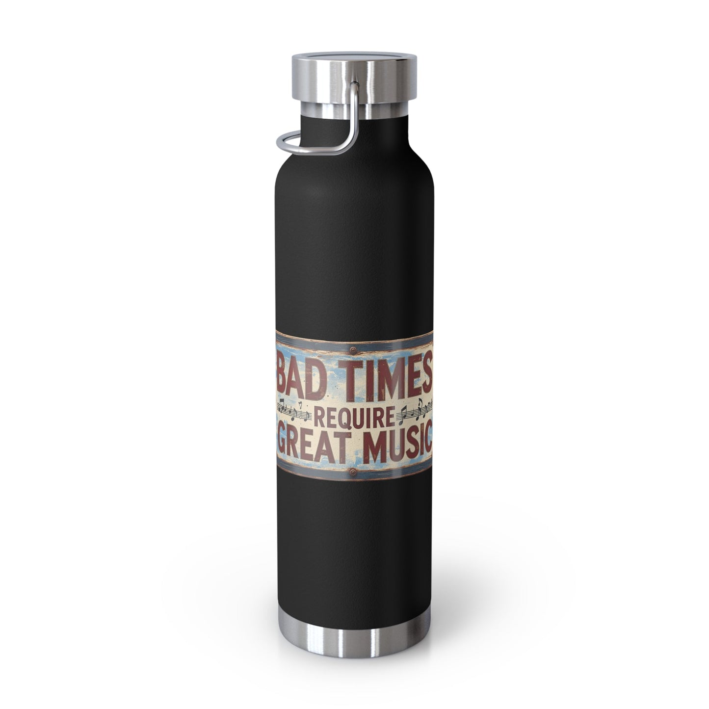 Bad Times Require Great Music Insulated Water Bottle | Stainless Steel Travel Flask | Vintage Music Lover Bottle | Double Wall Vacuum Flask - SJM Print Store
