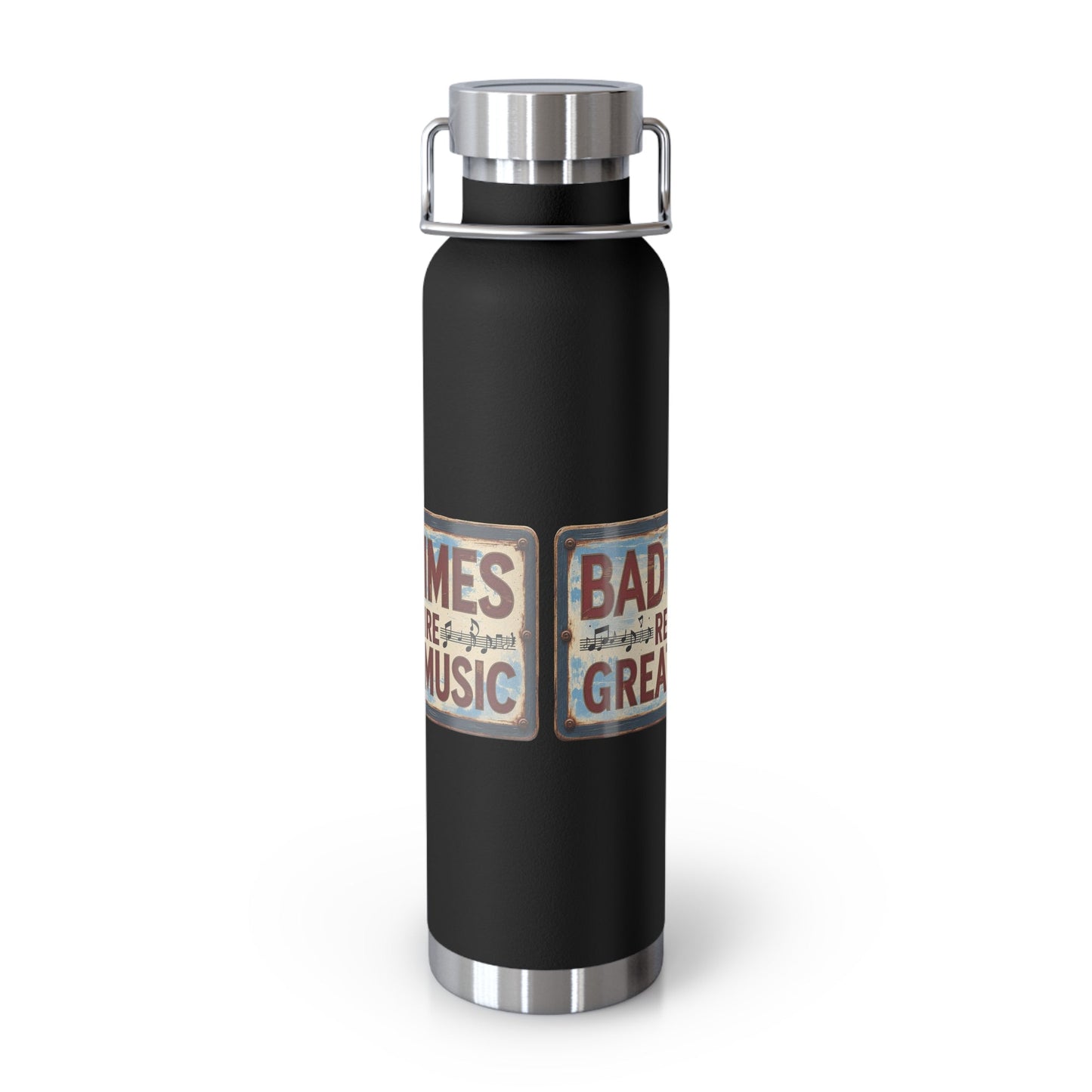 Bad Times Require Great Music Insulated Water Bottle | Stainless Steel Travel Flask | Vintage Music Lover Bottle | Double Wall Vacuum Flask - SJM Print Store