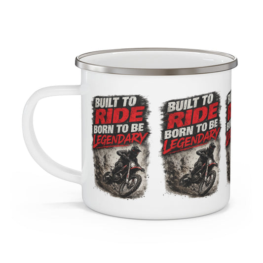 Built to Ride, Born to Be Legendary Enamel Mug - SJM Print Store