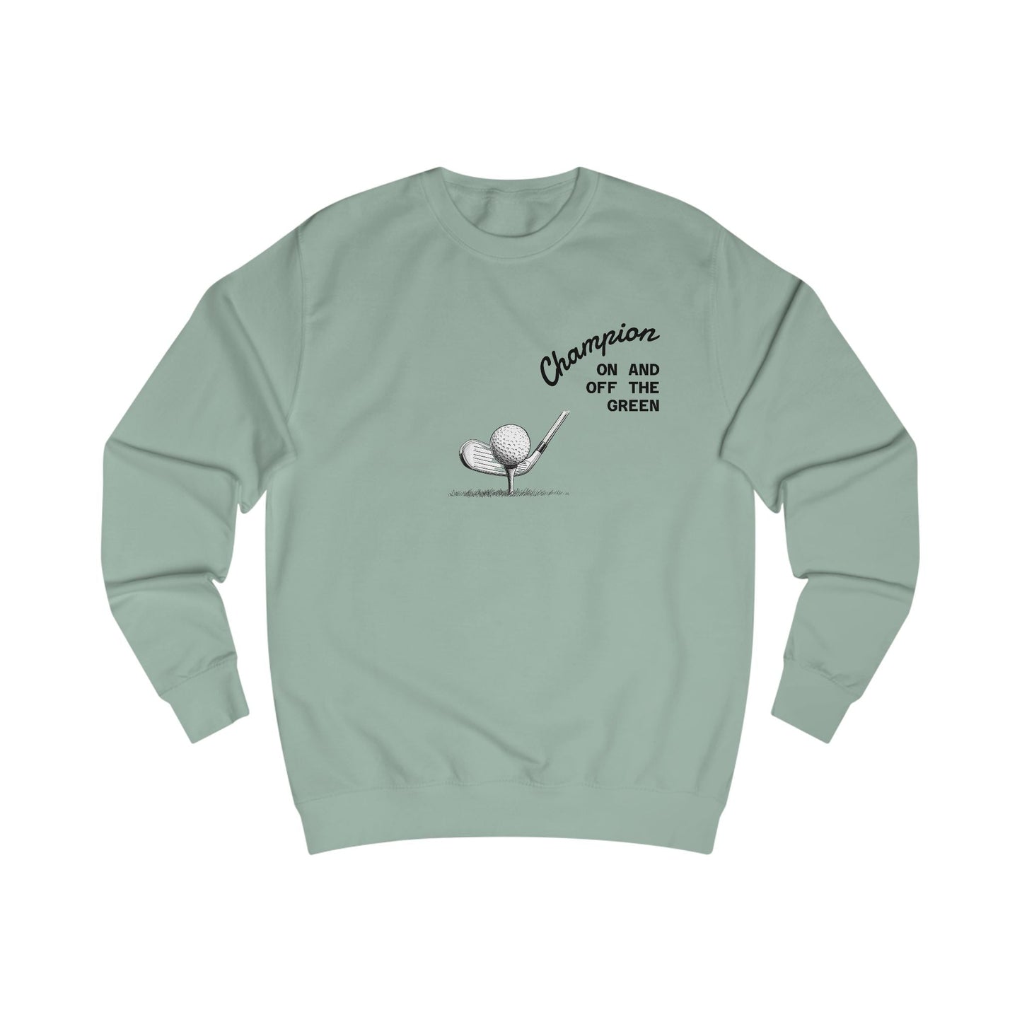 Champion Golf Sweatshirt, Unisex Gabber, Casual Outfit, Sports Gift, Golfers Apparel, Off the Green Clothing - SJM Print Store