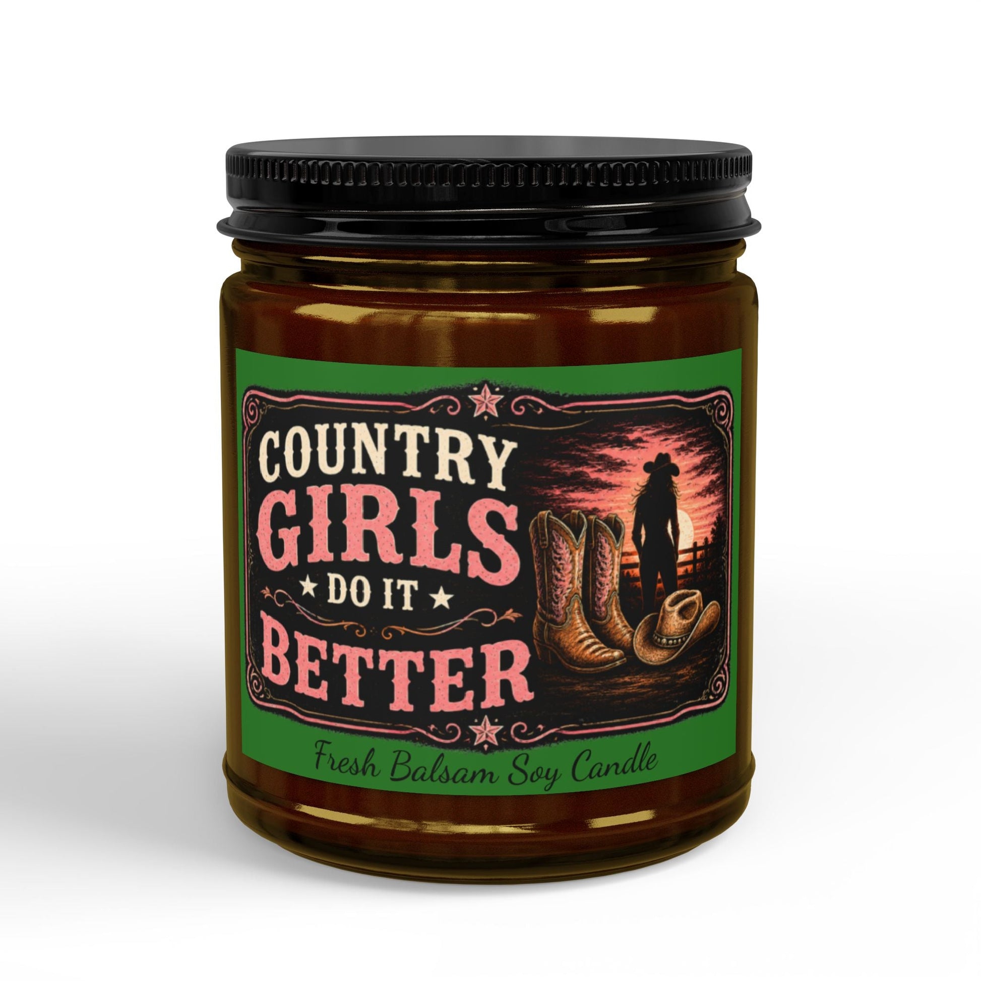 Country Girls Do It Better Fresh Balsam Scented Soy Candle - SJM Print Store