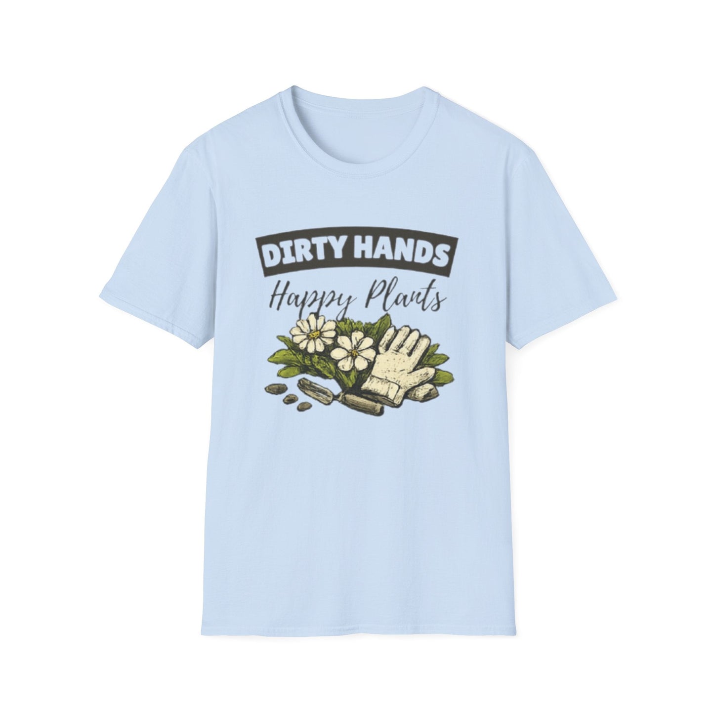 Dirty Hands Happy Plants Gardeners T-shirt - SJM Print Store