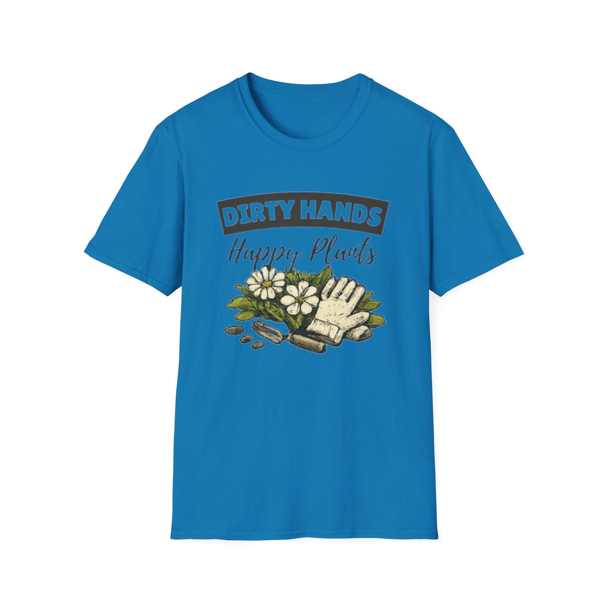 Dirty Hands Happy Plants Gardeners T-shirt - SJM Print Store