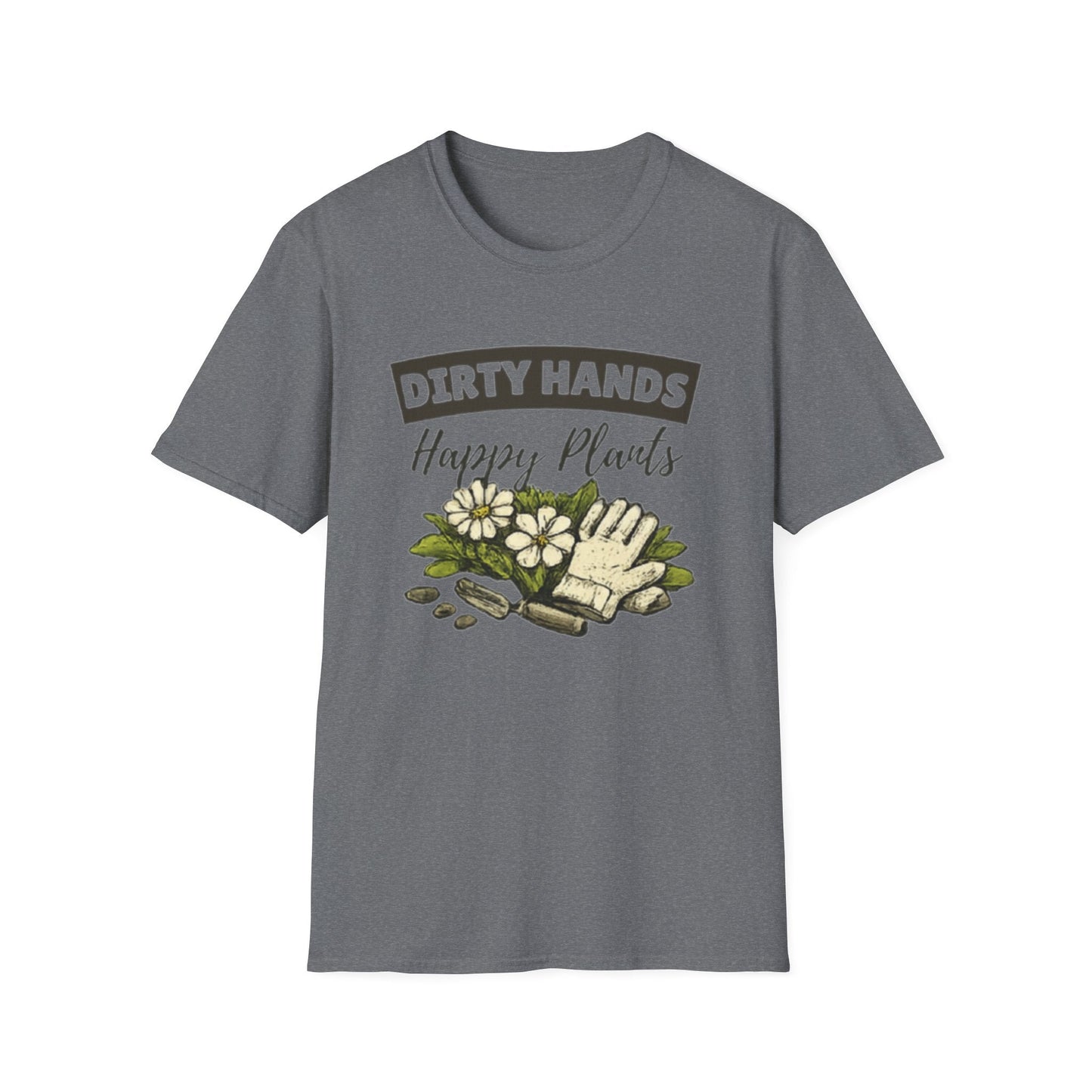 Dirty Hands Happy Plants Gardeners T-shirt - SJM Print Store