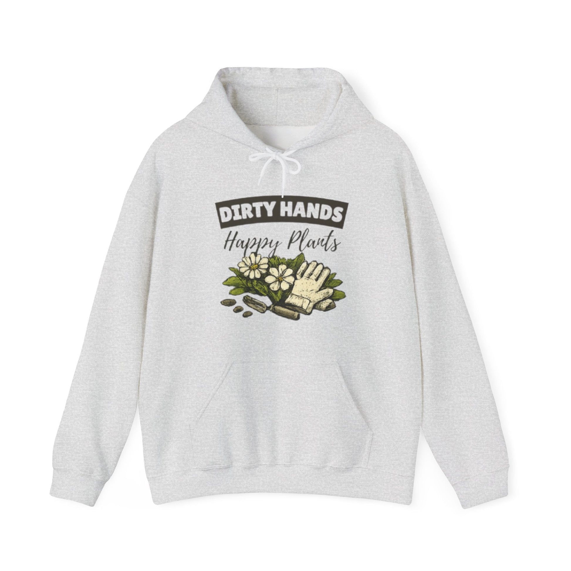 Dirty Hands Happy Plants Hoodie, Gardener Graphic Sweatshirt - SJM Print Store