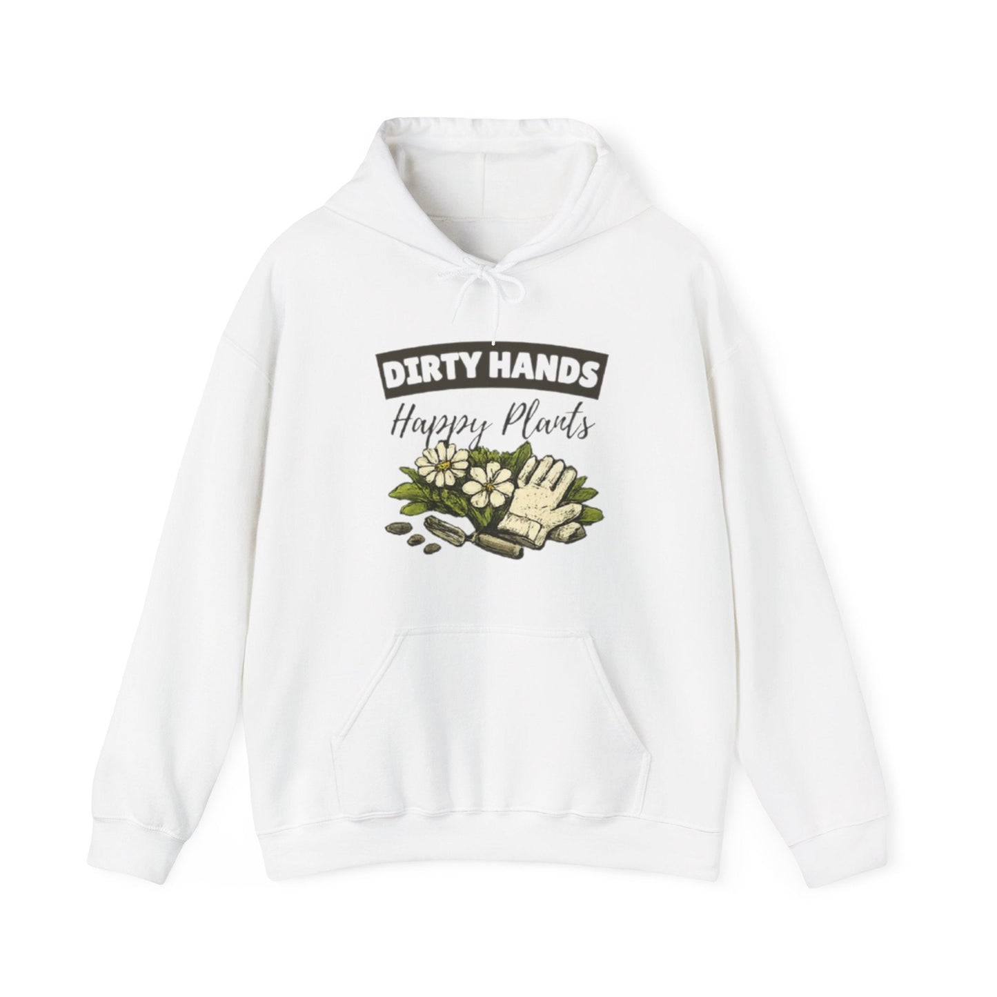 Dirty Hands Happy Plants Hoodie, Gardener Graphic Sweatshirt - SJM Print Store