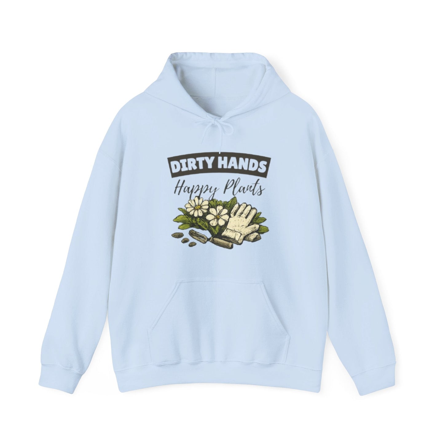 Dirty Hands Happy Plants Hoodie, Gardener Graphic Sweatshirt - SJM Print Store