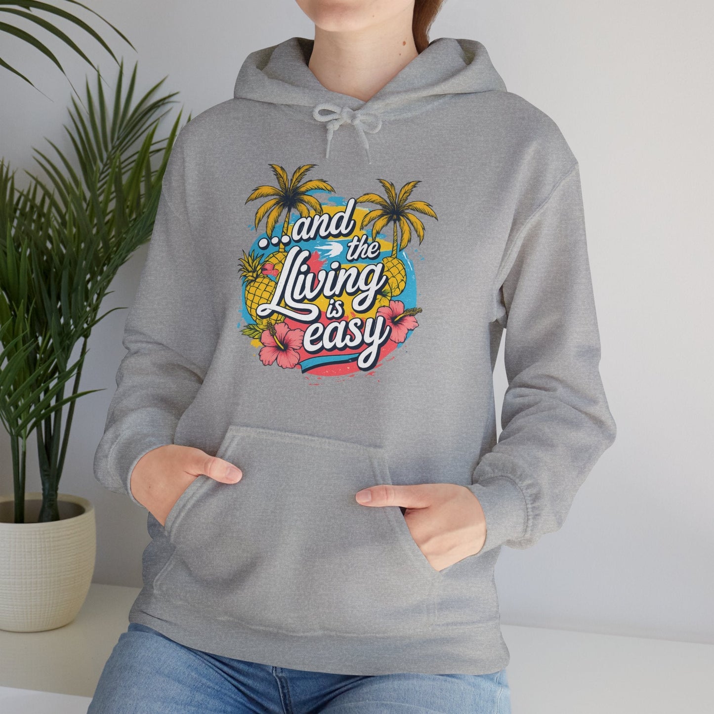 Easy Living Co. "...and the Living is Easy" Tropical Hoodie | Relaxed Beach & Summer Pullover - SJM Print Store