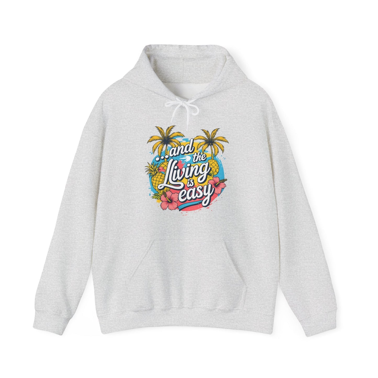 Easy Living Co. "...and the Living is Easy" Tropical Hoodie | Relaxed Beach & Summer Pullover - SJM Print Store