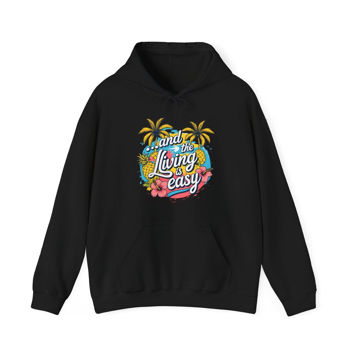 Easy Living Co. "...and the Living is Easy" Tropical Hoodie | Relaxed Beach & Summer Pullover - SJM Print Store