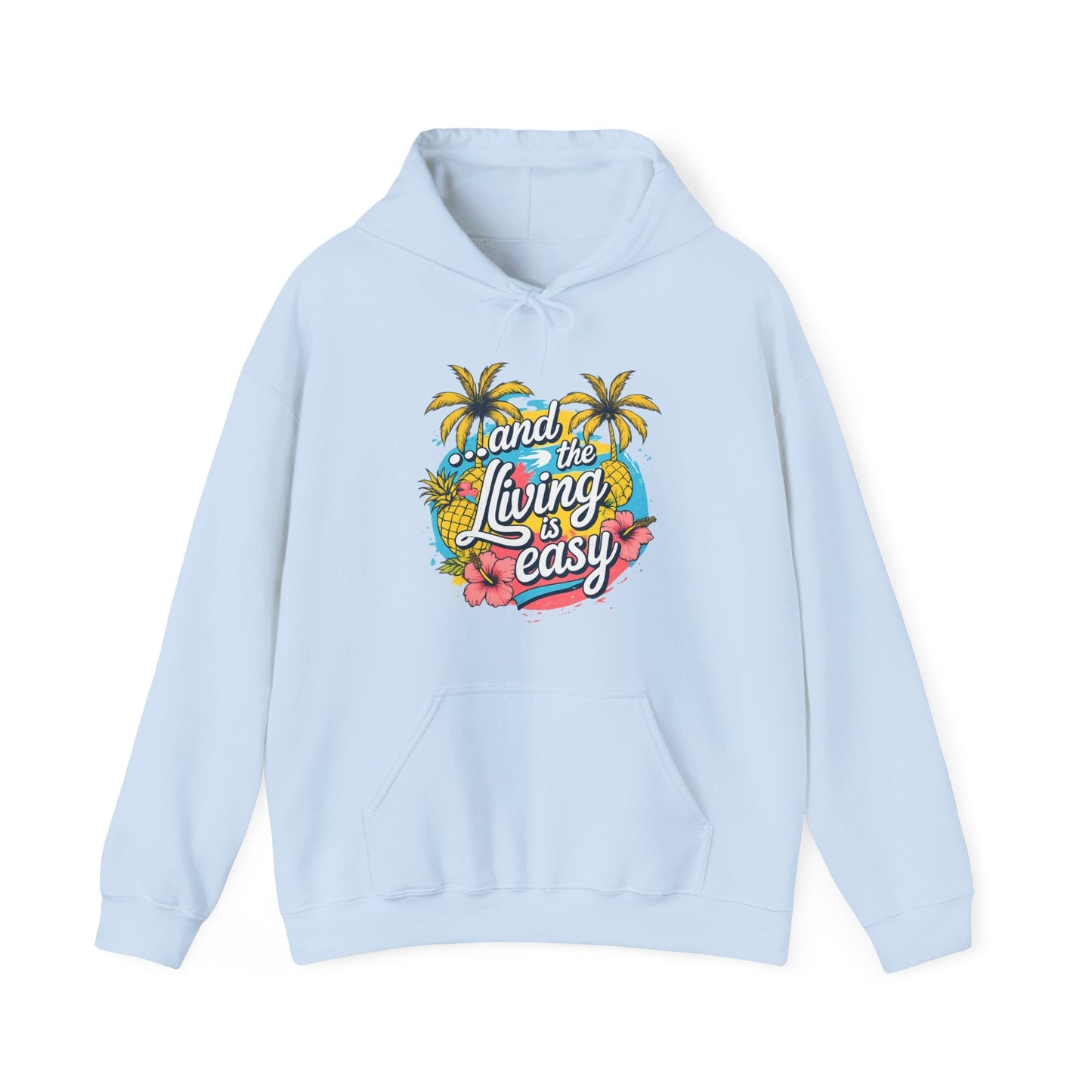Easy Living Co. "...and the Living is Easy" Tropical Hoodie | Relaxed Beach & Summer Pullover - SJM Print Store