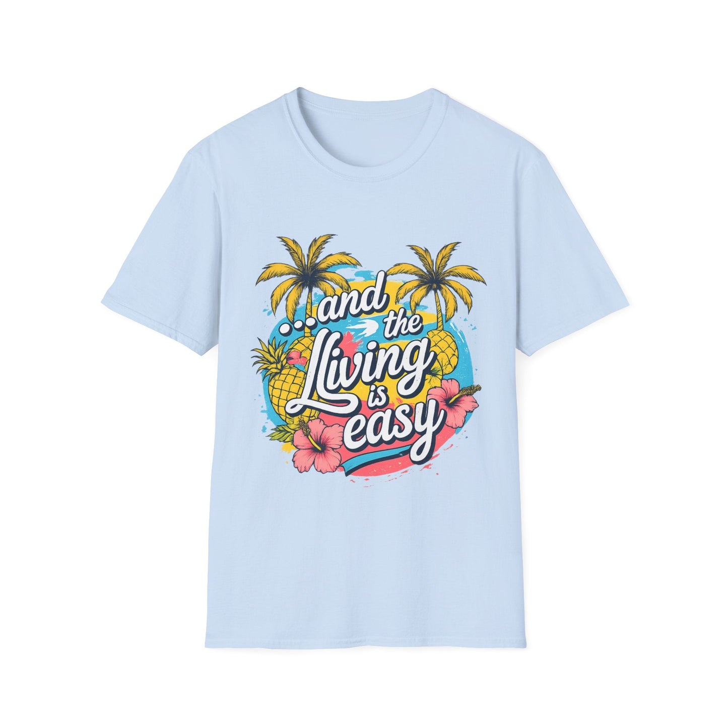 Easy Living Co. "...and the Living is Easy" Tropical T-Shirt | Relaxed Summer Unisex Tee - SJM Print Store